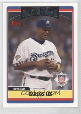 2006 Topps Updates & Highlights - [Base] #UH250 - All-Star - Carlos Lee