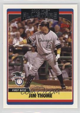 2006 Topps Updates & Highlights - [Base] #UH262 - All-Star - Jim Thome