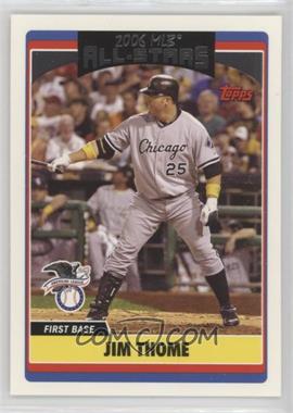 2006 Topps Updates & Highlights - [Base] #UH262 - All-Star - Jim Thome