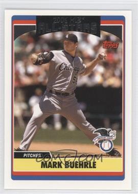 2006 Topps Updates & Highlights - [Base] #UH277 - All-Star - Mark Buehrle