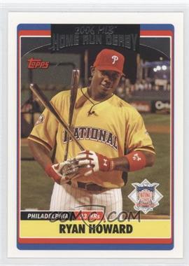 2006 Topps Updates & Highlights - [Base] #UH283 - Home Run Derby - Ryan Howard