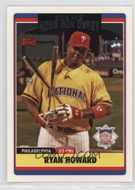 2006 Topps Updates & Highlights - [Base] #UH283 - Home Run Derby - Ryan Howard