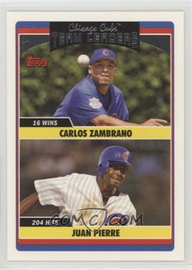 2006 Topps Updates & Highlights - [Base] #UH301 - Team Leaders - Carlos Zambrano, Juan Pierre