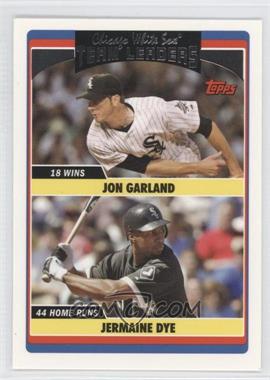 2006 Topps Updates & Highlights - [Base] #UH314 - Team Leaders - Jon Garland, Jermaine Dye