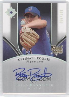 2006 Ultimate Collection - [Base] #108 - Ultimate Rookie Signatures - Brian Bannister /180