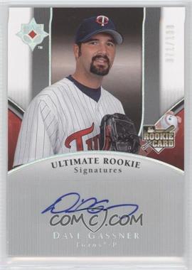 2006 Ultimate Collection - [Base] #115 - Ultimate Rookie Signatures - Dave Gassner /180