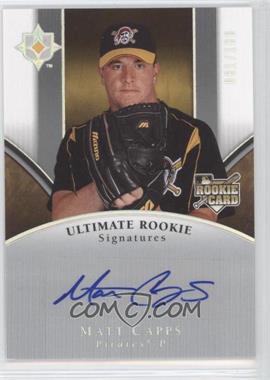 2006 Ultimate Collection - [Base] #174 - Ultimate Rookie Signatures - Matt Capps /180