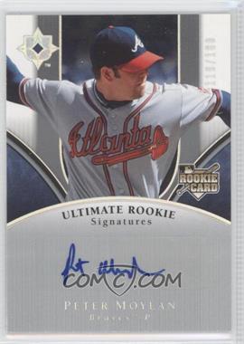 2006 Ultimate Collection - [Base] #175 - Ultimate Rookie Signatures - Peter Moylan /180