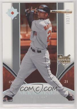 2006 Ultimate Collection - [Base] #223 - Nick Markakis /799