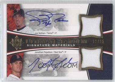 2006 Ultimate Collection - Ultimate Tandem Materials - Signatures #UT-NP - Joe Nathan, Jonathan Papelbon /15