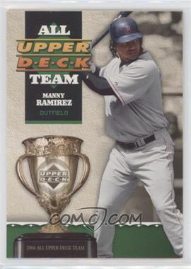2006 Upper Deck - All Upper Deck Team #UD-38 - Manny Ramirez