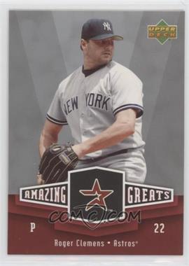 2006 Upper Deck - Amazing Greats #AG-RC - Roger Clemens