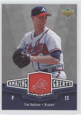 2006 Upper Deck - Amazing Greats #AG-TH - Tim Hudson