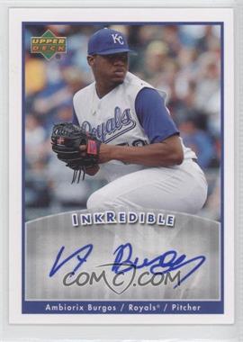 2006 Upper Deck - Inkredible #I-AB - Ambiorix Burgos