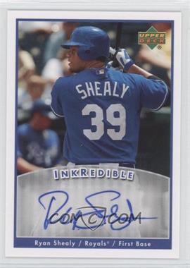 2006 Upper Deck - Inkredible #I-RS - Ryan Shealy