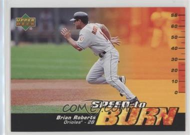 2006 Upper Deck - Speed to Burn #SB-15 - Brian Roberts