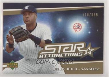 2006 Upper Deck - Star Attractions - Gold #SA-DJ - Derek Jeter /699