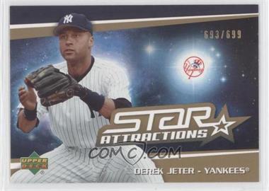 2006 Upper Deck - Star Attractions - Gold #SA-DJ - Derek Jeter /699