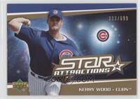 Kerry Wood #/699