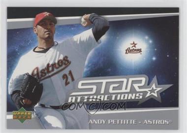 2006 Upper Deck - Star Attractions #SA-AP - Andy Pettitte