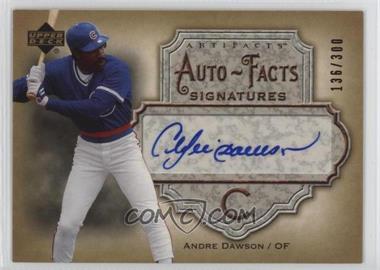 2006 Upper Deck Artifacts - Auto-Facts #AF-AD - Andre Dawson /300