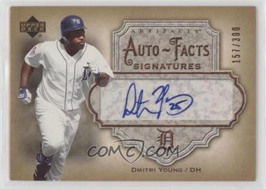 2006 Upper Deck Artifacts - Auto-Facts #AF-DY - Dmitri Young /300
