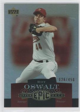 2006 Upper Deck Epic - [Base] #113 - Roy Oswalt /450