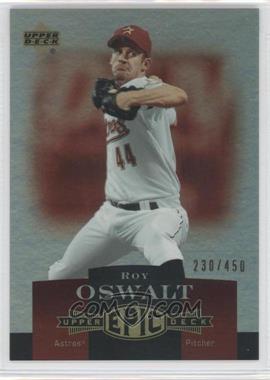 2006 Upper Deck Epic - [Base] #113 - Roy Oswalt /450