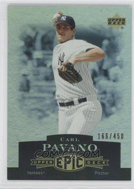 2006 Upper Deck Epic - [Base] #167 - Carl Pavano /450