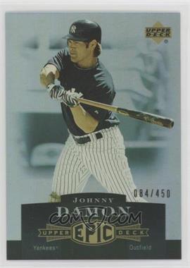 2006 Upper Deck Epic - [Base] #173 - Johnny Damon /450