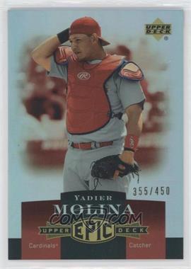 2006 Upper Deck Epic - [Base] #235 - Yadier Molina /450