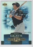 Troy Glaus #/450