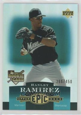 2006 Upper Deck Epic - [Base] #289 - Hanley Ramirez /450