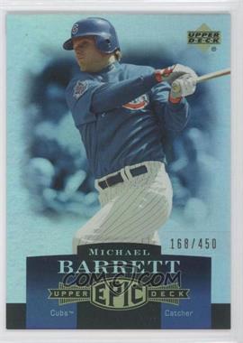 2006 Upper Deck Epic - [Base] #46 - Michael Barrett /450