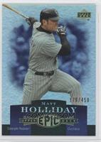 Matt Holliday #/450