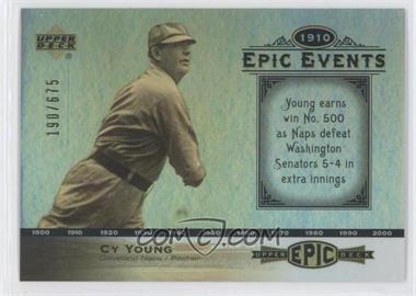 2006 Upper Deck Epic - Events #EE100 - Cy Young /675