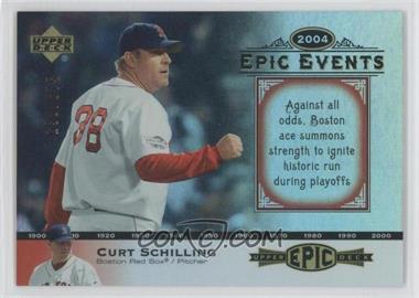 2006 Upper Deck Epic - Events #EE25 - Curt Schilling /675