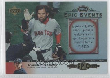 2006 Upper Deck Epic - Events #EE26 - Johnny Damon /675