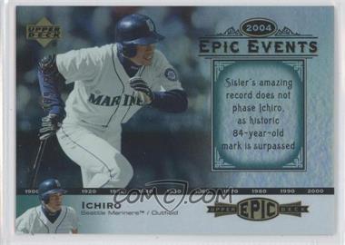 2006 Upper Deck Epic - Events #EE30 - Ichiro /675