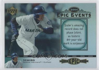 2006 Upper Deck Epic - Events #EE30 - Ichiro /675