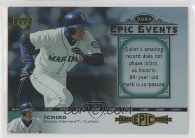 2006 Upper Deck Epic - Events #EE30 - Ichiro /675