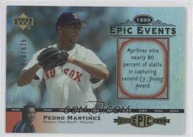 2006 Upper Deck Epic - Events #EE68 - Pedro Martinez /675