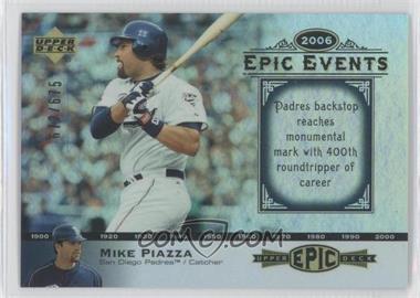 2006 Upper Deck Epic - Events #EE79 - Mike Piazza /675