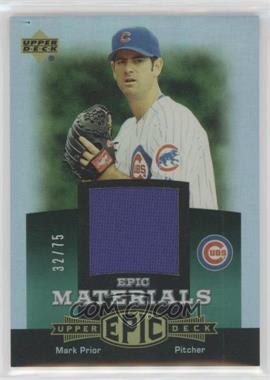 2006 Upper Deck Epic - Materials - Dark Green #EM-MA2 - Mark Prior /75