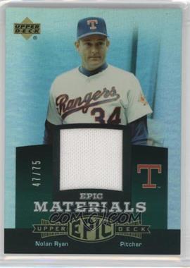 2006 Upper Deck Epic - Materials - Dark Green #EM-NR3 - Nolan Ryan /75