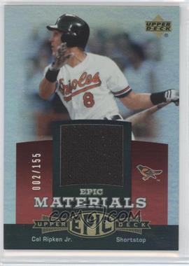 2006 Upper Deck Epic - Materials - Red #EM-CR3 - Cal Ripken Jr. /155