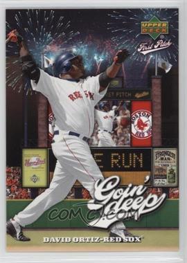 2006 Upper Deck First Pitch - Goin' Deep #GD-12 - David Ortiz