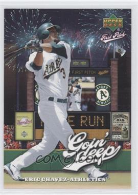 2006 Upper Deck First Pitch - Goin' Deep #GD-15 - Eric Chavez