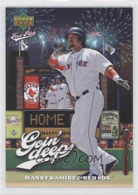 2006 Upper Deck First Pitch - Goin' Deep #GD-22 - Manny Ramirez