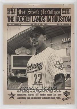 2006 Upper Deck First Pitch - Hot Stove Headlines #HS-18 - Roger Clemens